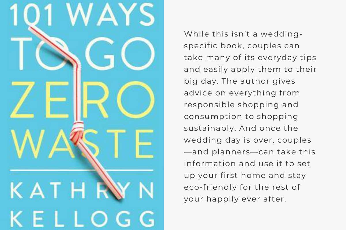 &nbsp;101 Ways to Go Zero Waste by Kathryn Kellogg