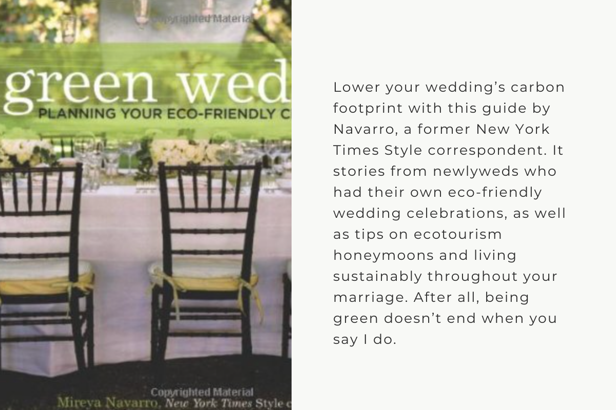 Green Wedding: Planning Your Eco-Friendly Celebration by Mireya Navarro